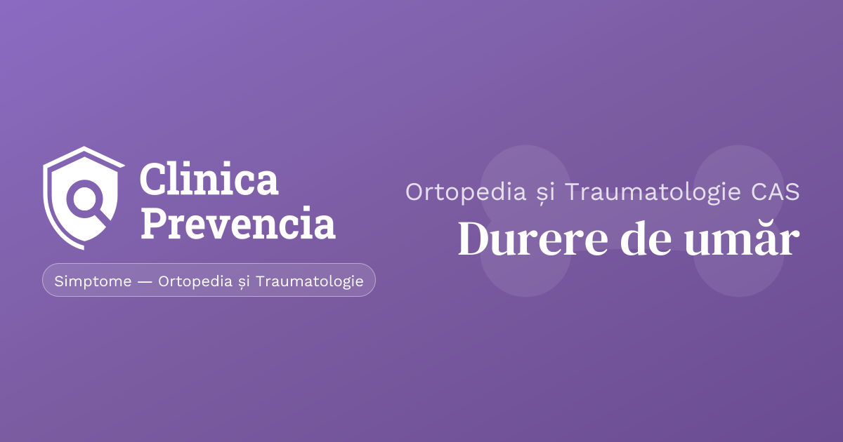 Durere de umar? Programeaza-te la ortopedie prin CAS | Clinica Prevencia